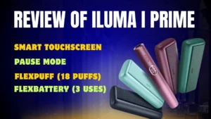 IQOS ILUMA i Prime Review – Unboxing to Troubleshooting Guide