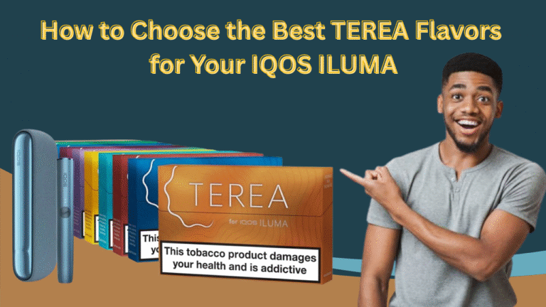 How to Choose the Best TEREA Flavors for Your IQOS ILUMA