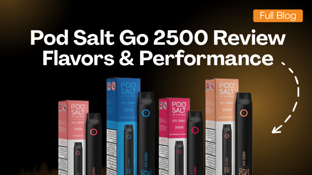 Pod Salt Go 2500 Review UAE’s Most Popular Disposable Vape