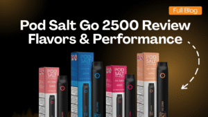 Pod Salt Go 2500 Review: UAE’s Most Popular Disposable Vape