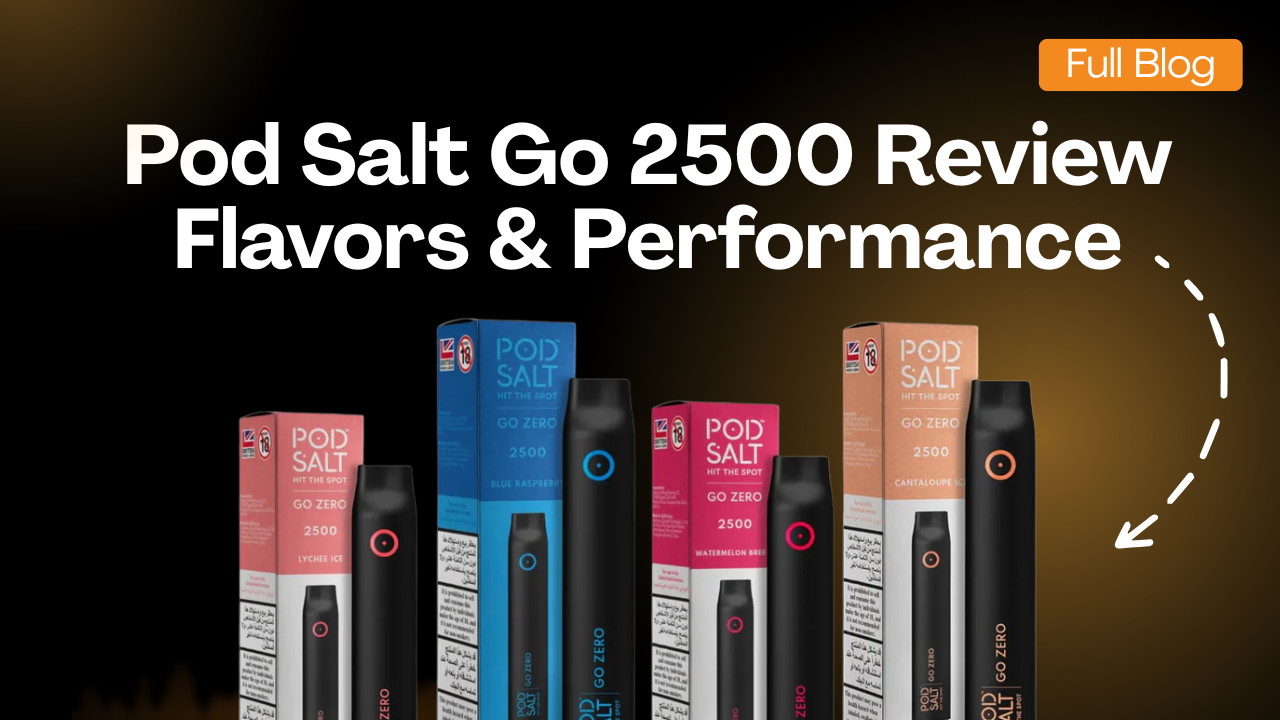 Pod Salt Go 2500 Review UAE’s Most Popular Disposable Vape