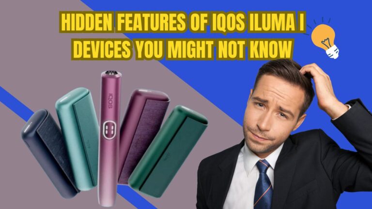 Ultimate Guide to IQOS ILUMA i Hidden Features in UAE