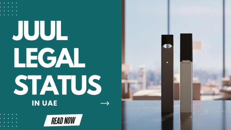 Is JUUL Legal in the UAE in 2026? What You Need to Know
