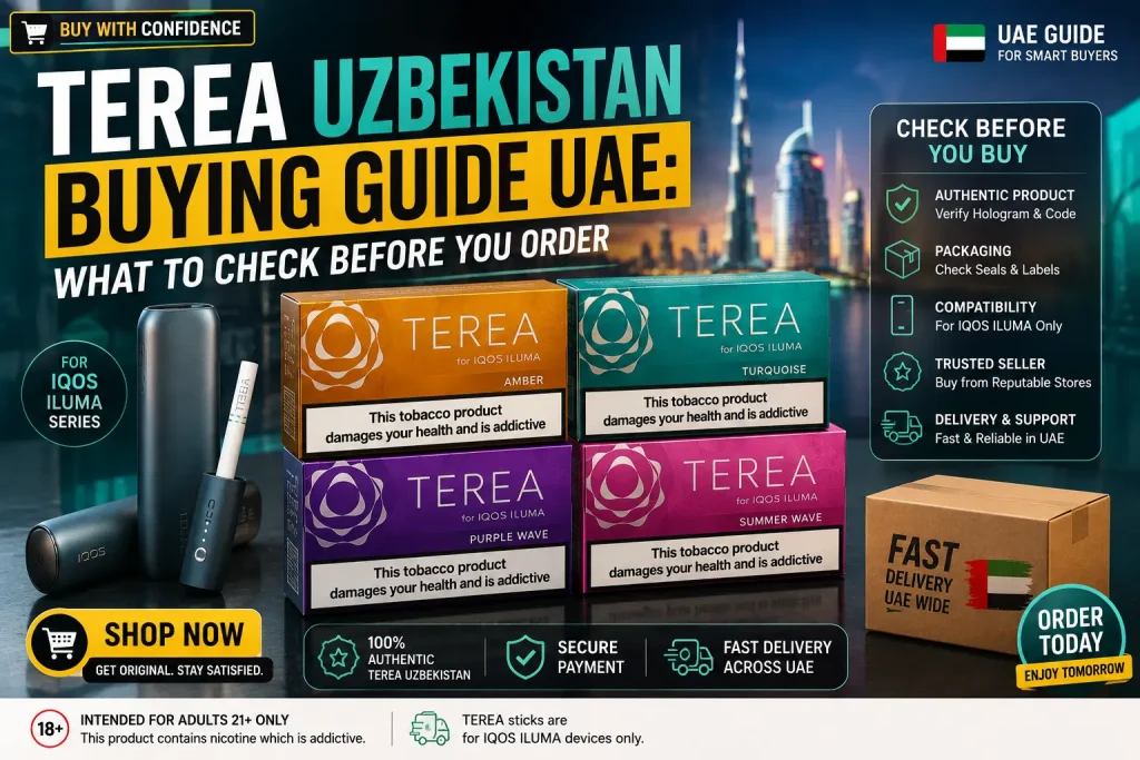 TEREA Uzbekistan Buying Guide UAE: What to Check Before You Order